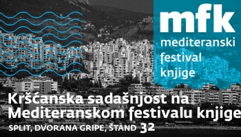 Posjetite Kršćansku sadašnjost na Mediteranskom festivalu knjige u Splitu