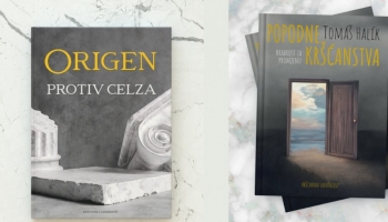 NOVO: Origen 'Protiv Celza' i 'Popodne kršćanstva' Tomáša Halíka 